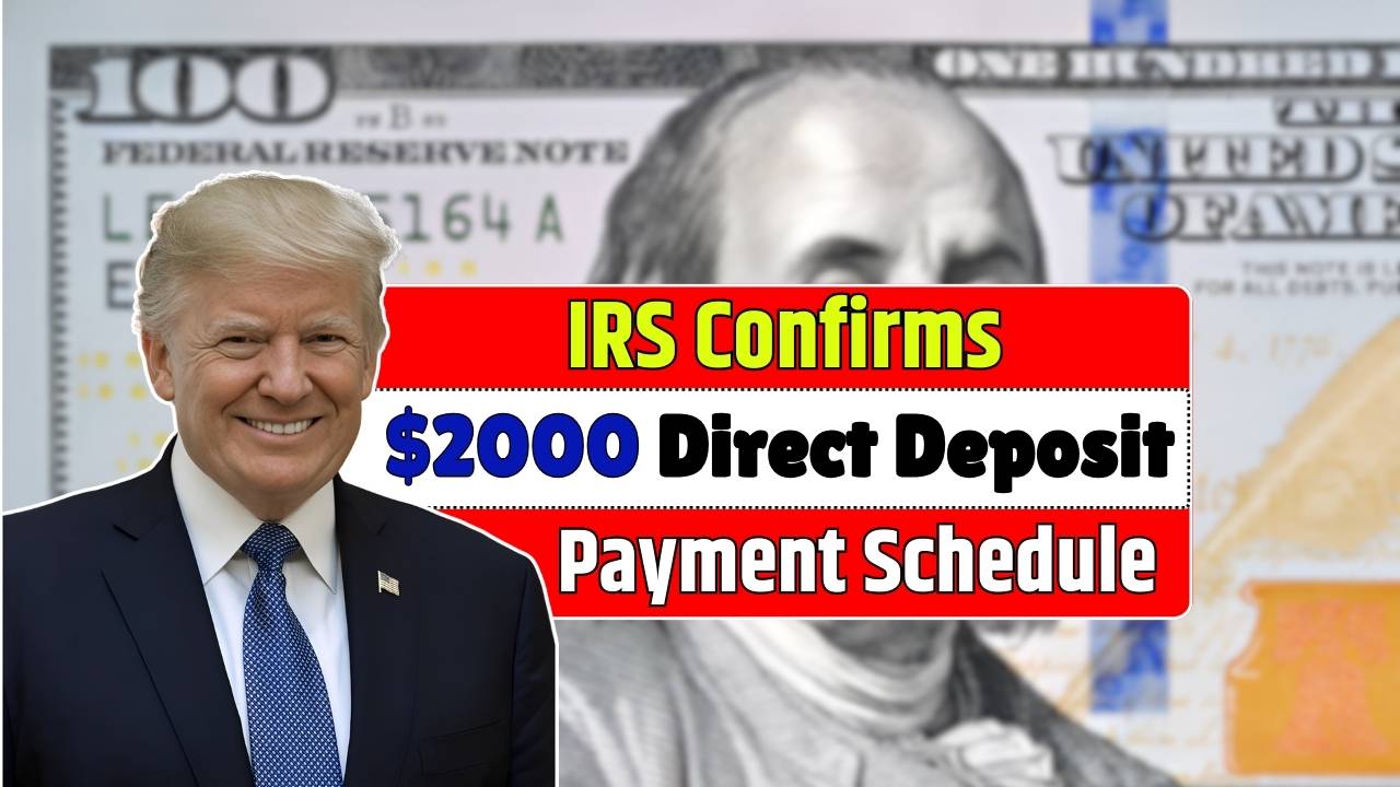 IRS Confirms $2000 Direct Deposit for November 2025 Full Eligibility & Payment Schedule