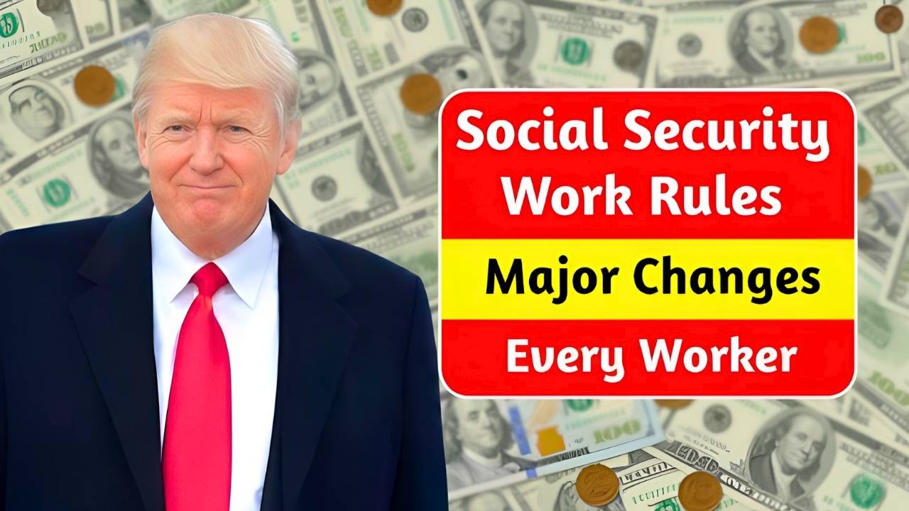 2026 Social Security Work Rules Major Changes Every Worker Must Know